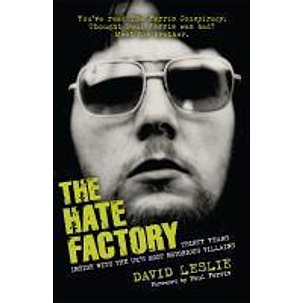 The Hate Factory, David Leslie