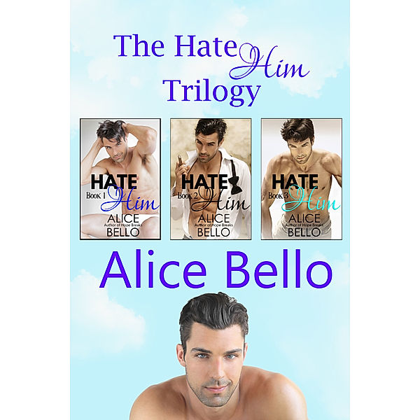 The Hate Him Trilogy, Alice Bello