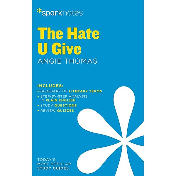 The Hate U Give SparkNotes Literature Guide / SparkNotes