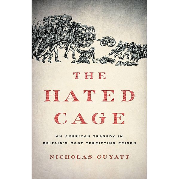 The Hated Cage, Nicholas Guyatt