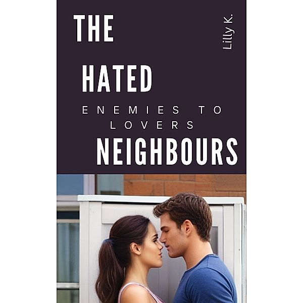 The Hated Neighbours, Lilly K.