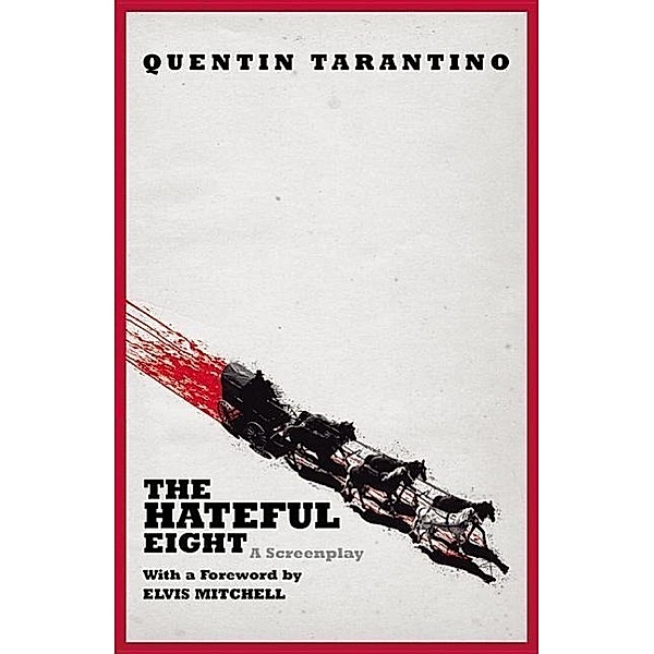 The Hateful Eight, Quentin Tarantino