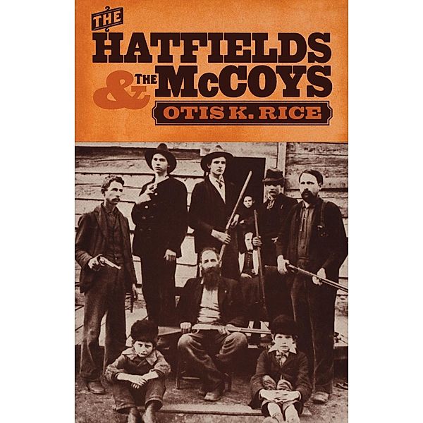 The Hatfields & the McCoys, Otis K. Rice