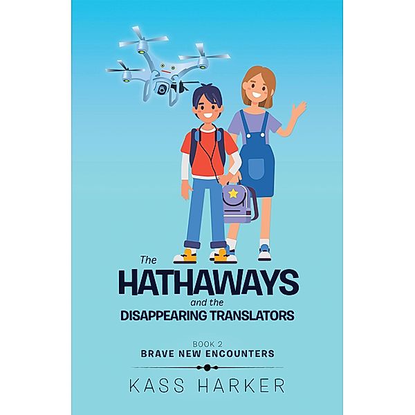 The Hathaways and the Disappearing Translators, Kass Harker