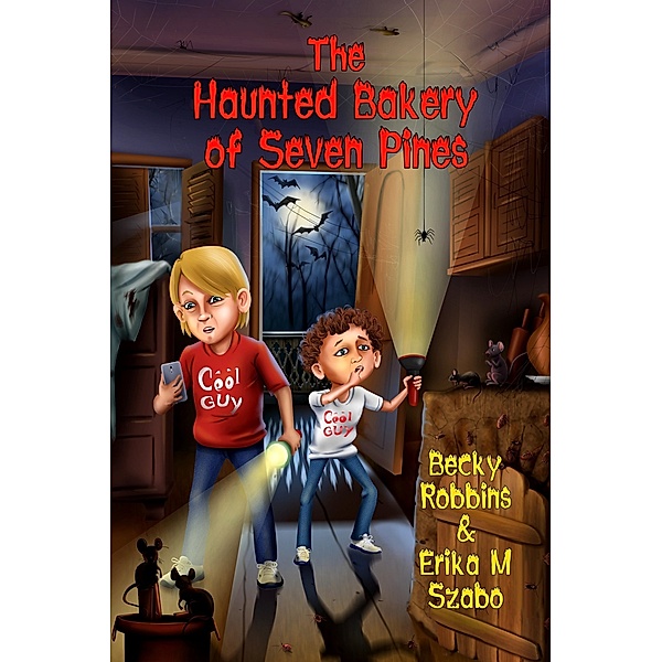 The Haunted Bakery of Seven Pines, Erika M Szabo, Becky Robbins
