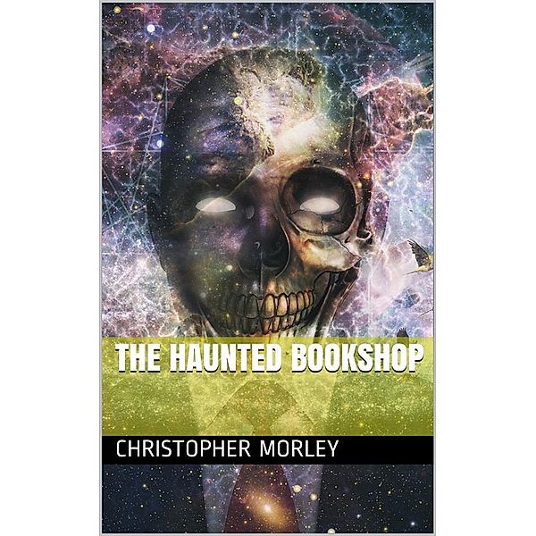 The Haunted Bookshop, Christopher Morley