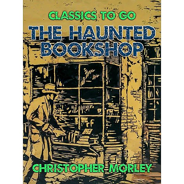 The Haunted Bookshop, Christopher Morley