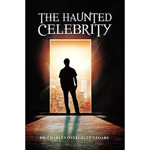 The Haunted Celebrity / Book Vine Press, M. D. Uzoaru
