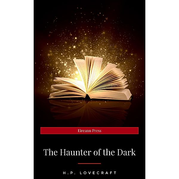 The Haunter of the Dark, H. P. Lovecraft