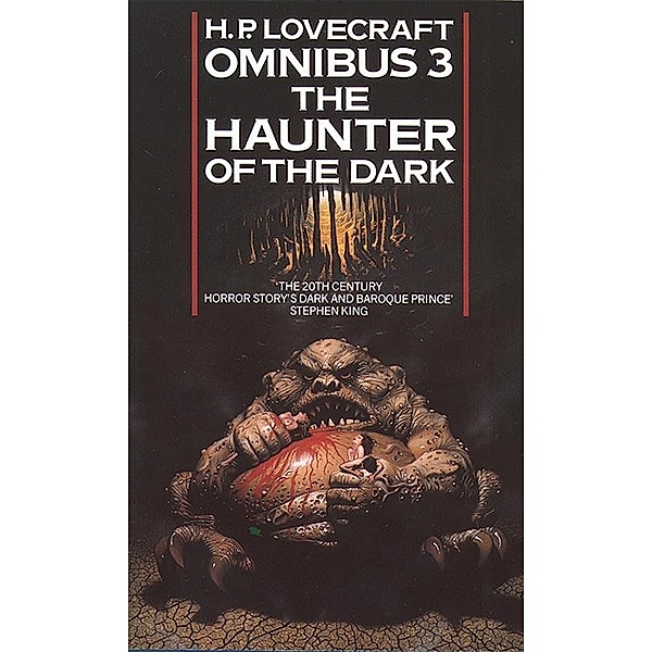 The Haunter of the Dark and Other Tales / H. P. Lovecraft Omnibus Bd.3, H. P. Lovecraft