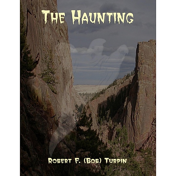 The Haunting, Robert F. (Bob) Turpin