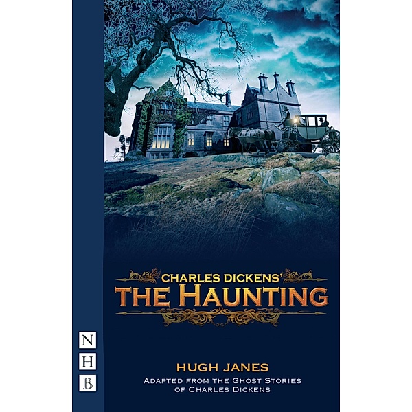 The Haunting (NHB Modern Plays), Charles Dickens
