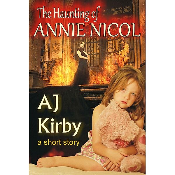 The Haunting of Annie Nicol, Aj Kirby