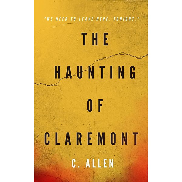 The Haunting of Claremont, C. Allen