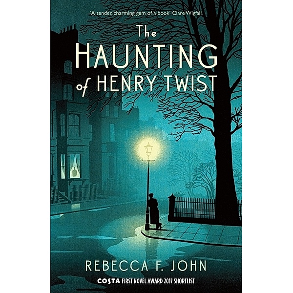 The Haunting of Henry Twist, Rebecca F. John