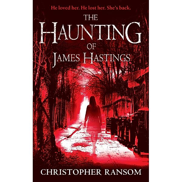 The Haunting Of James Hastings, Christopher Ransom