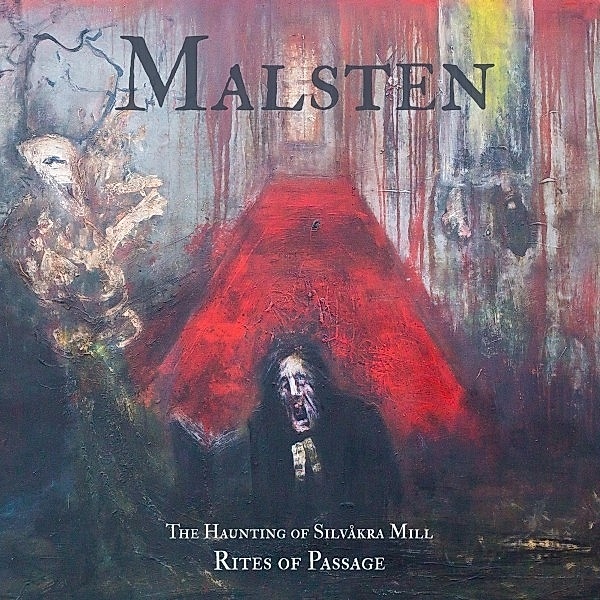The Haunting Of Silvåkra Mill - Rites Of Passage, Malsten