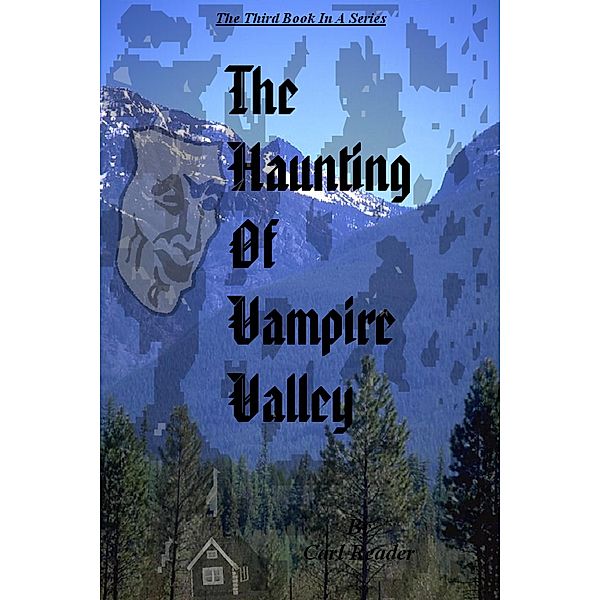 The Haunting of Vampire Valley / Vampire Valley, Carl Reader