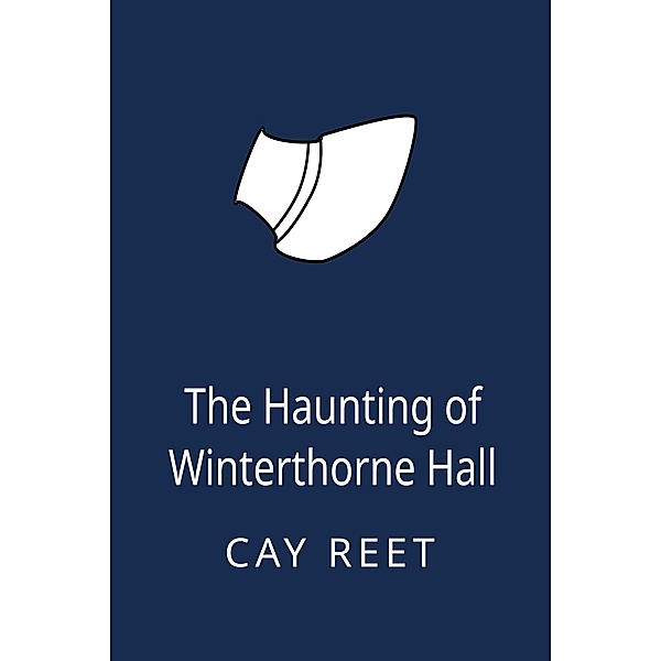 The Haunting of Winterthorne Hall, Cay Reet