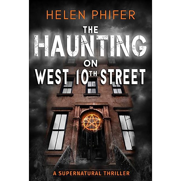 The Haunting On West 10th Street, Helen Phifer