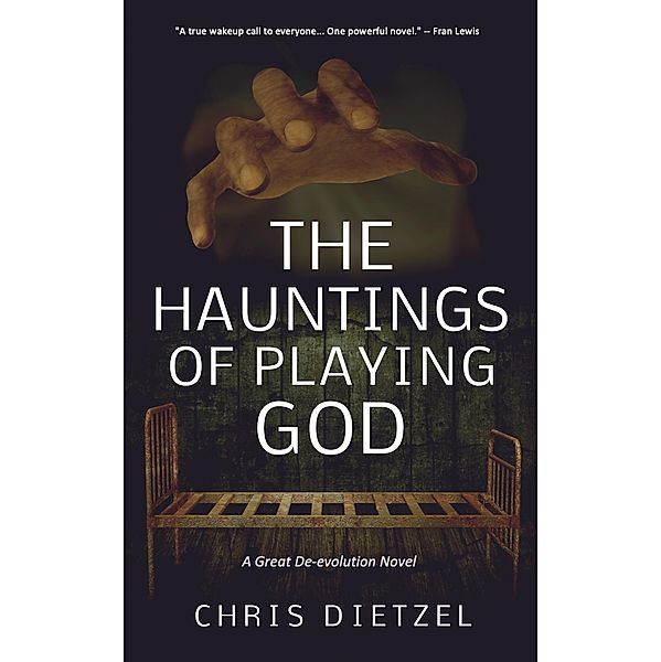 The Hauntings of Playing God, Chris Dietzel