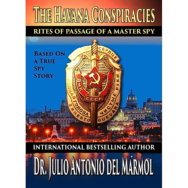 The Havana Conspiracies, Julio Antonio Del Marmol