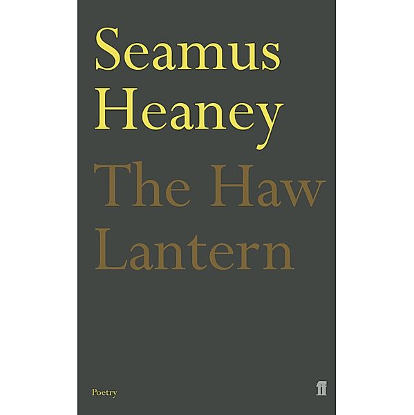 The Haw Lantern, Seamus Heaney