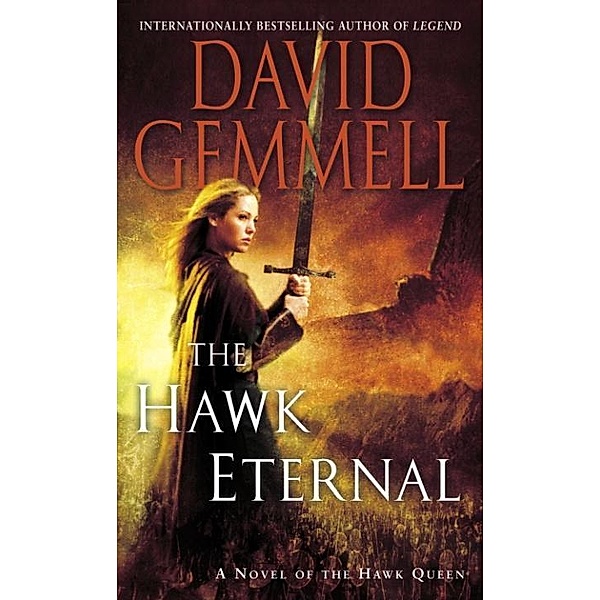 The Hawk Eternal / The Hawk Queen Bd.2, David Gemmell