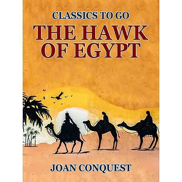 The Hawk of Egypt, Joan Conquest