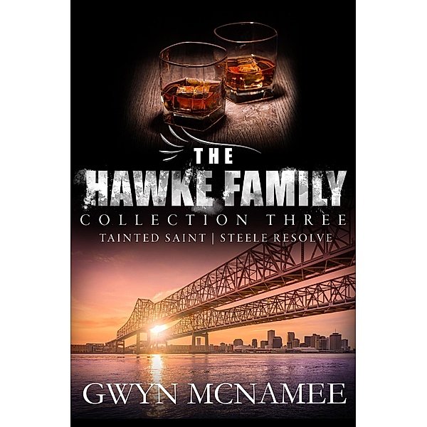 The Hawke Family Collection Three (The Hawke Family Series Collections, #3) / The Hawke Family Series Collections, Gwyn McNamee