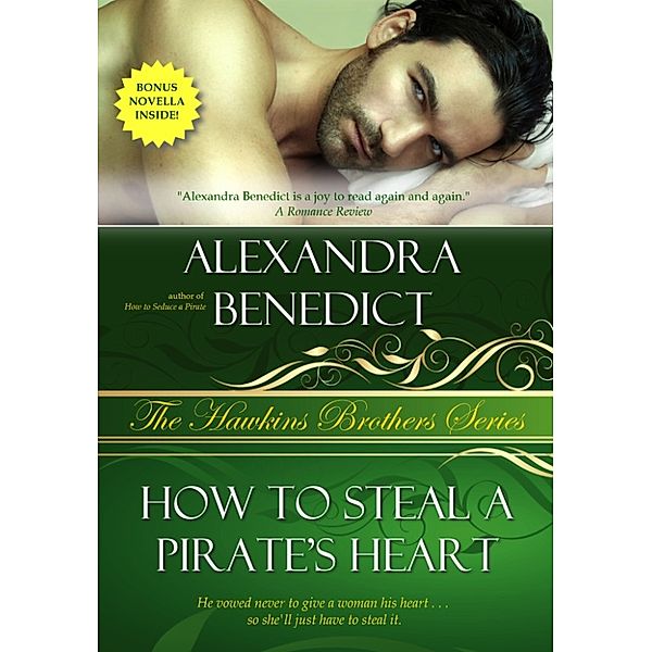 The Hawkins Brothers: How to Steal a Pirate's Heart (The Hawkins Brothers Series), Alexandra Benedict