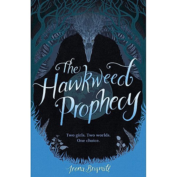 The Hawkweed Prophecy / The Hawkweed Prophecy, Irena Brignull