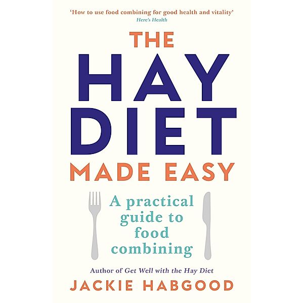 The Hay Diet Made Easy, Jackie Habgood