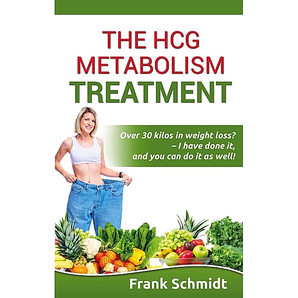 The hCG Metabolism Treatment, Frank Schmidt