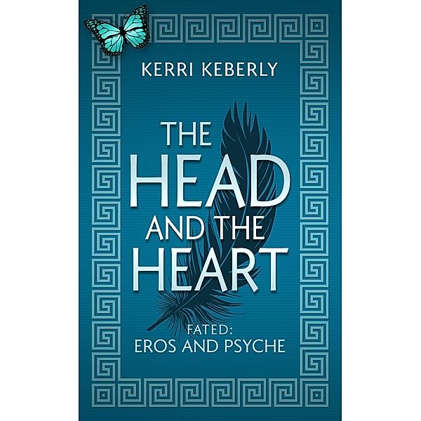 The Head and the Heart / Fated & Cursed Bd.1, Kerri Keberly