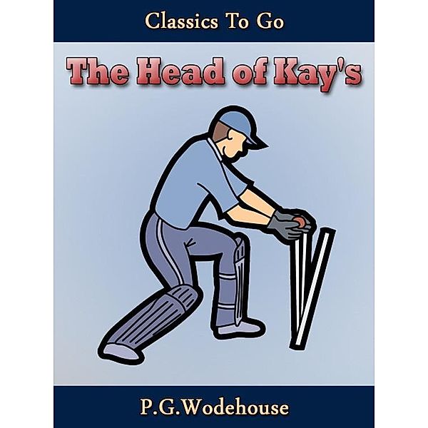 The Head of Kay's, P. G. Wodehouse