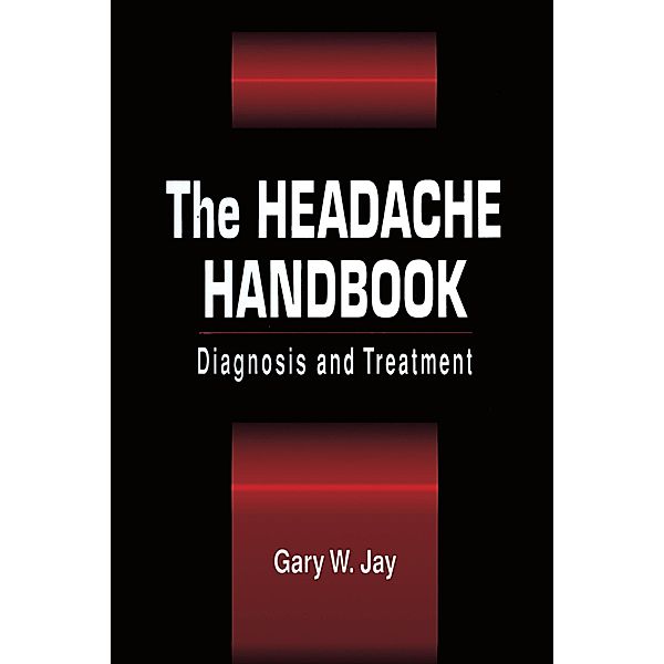 The Headache Handbook, Gary W. Jay
