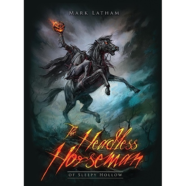 The Headless Horseman of Sleepy Hollow, Mark Latham