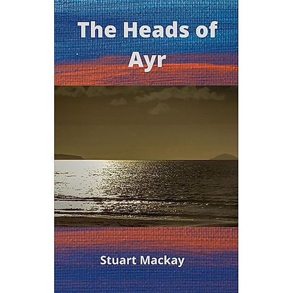 The Heads of Ayr, Stuart Mackay