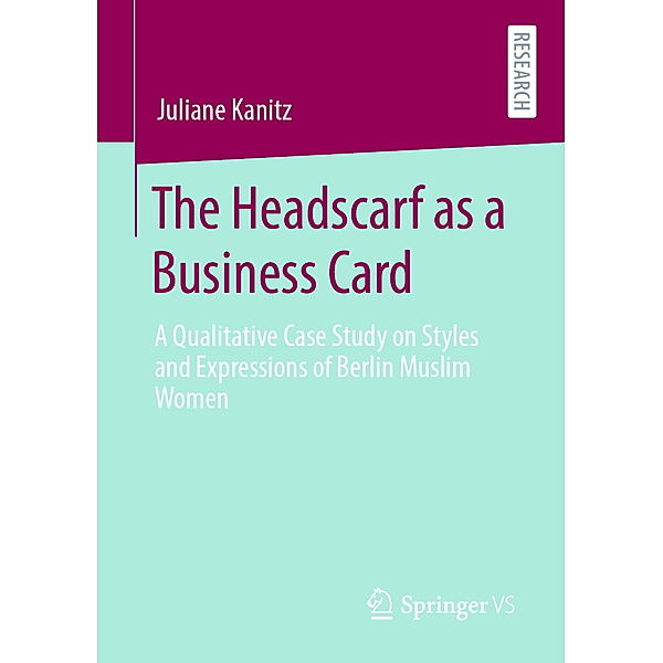 The Headscarf as a Business Card, Juliane Kanitz