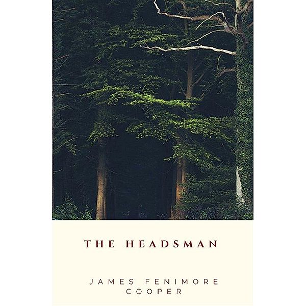 The Headsman, James Fenimore Cooper