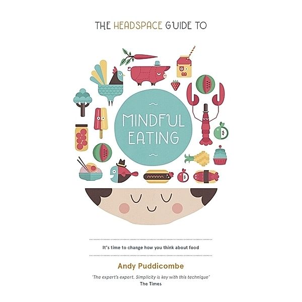 The Headspace Diet, Andy Puddicombe