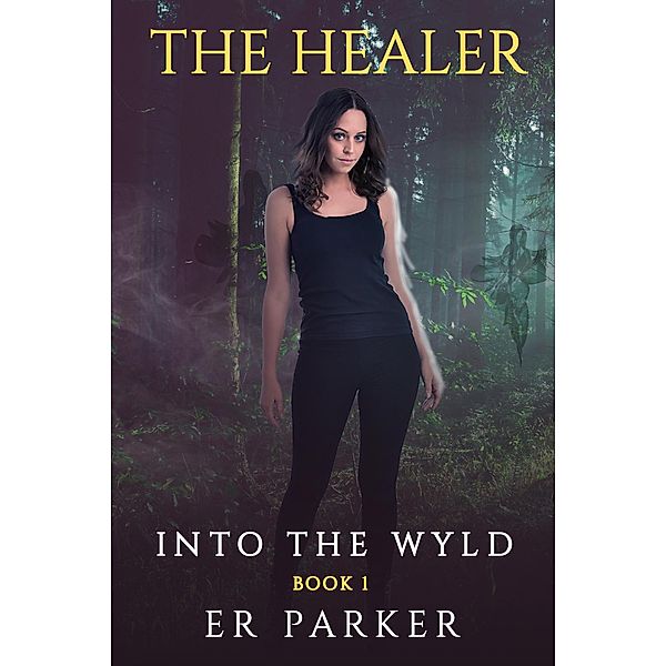 The Healer (Into The Wyld) / Into The Wyld, Er Parker