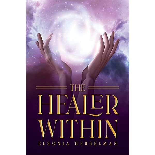 The Healer Within, Elsonia Herselman