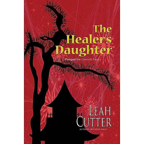 The Healer's Daughter, Leah Cutter
