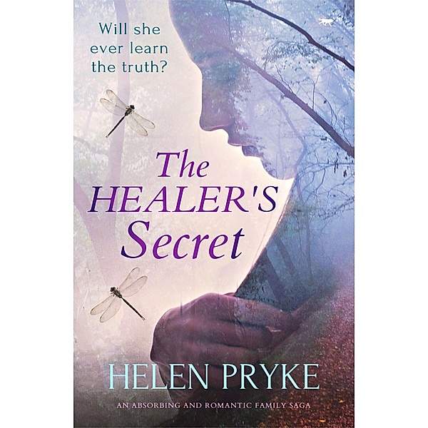 The Healer's Secret / The Healer's Saga, Helen Pryke