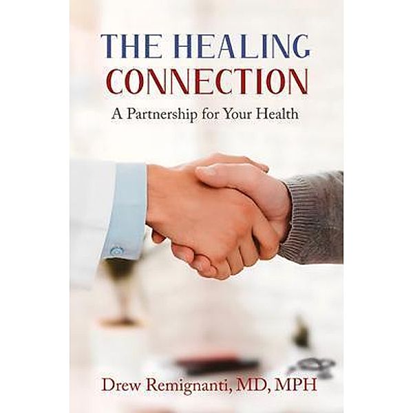 The Healing Connection, Drew Remignanti, Robert C. Like