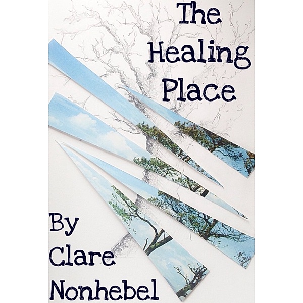The Healing Place, Clare Nonhebel