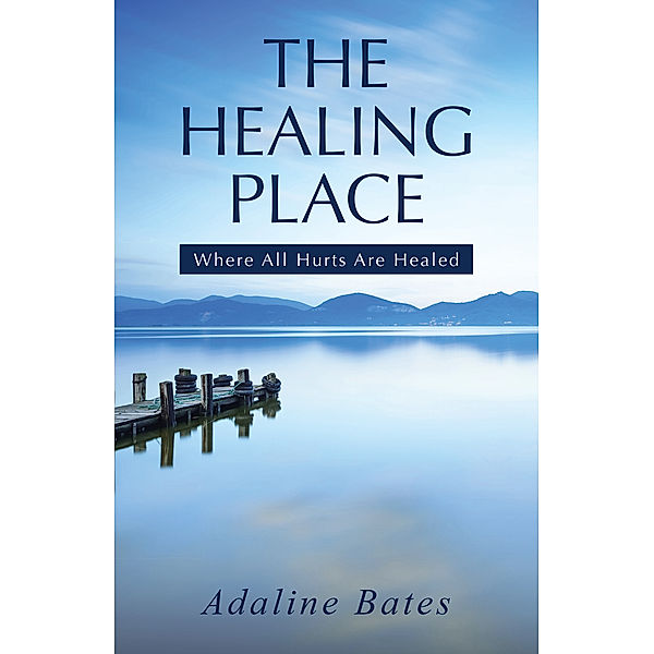 The Healing Place, Adaline Bates