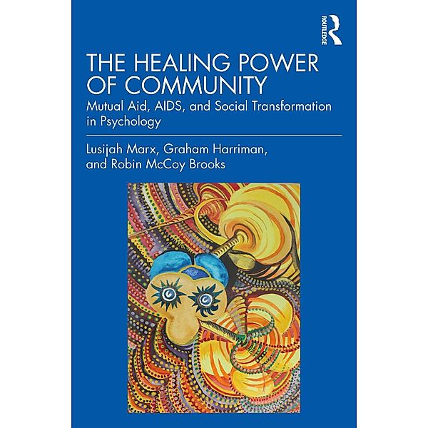 The Healing Power of Community, Lusijah Marx, Graham Harriman, Robin McCoy Brooks Brooks